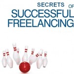 Ten Freelancing Secrets Revealed